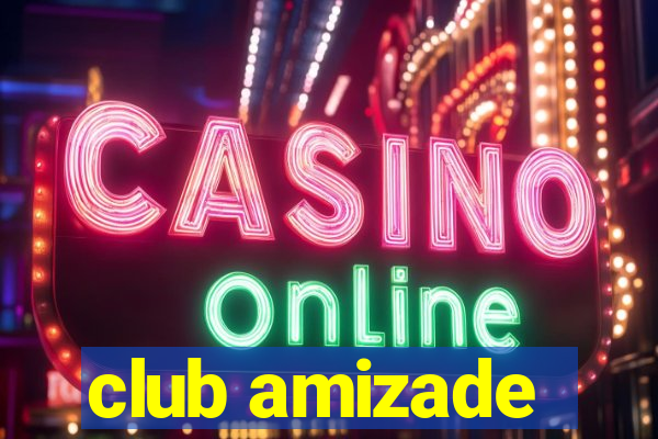 club amizade